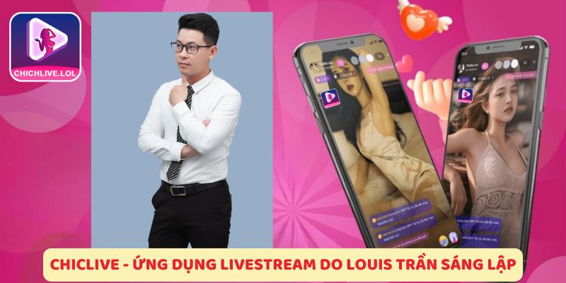 ceo-chichlive-louis-tran-2