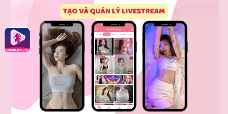 tao-va-quan-lý-Livestream-chichlive